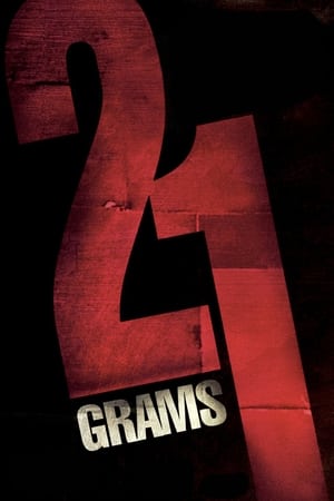 21 Grams น้ำหนัก รัก แค้น ศรัทธา (2003)