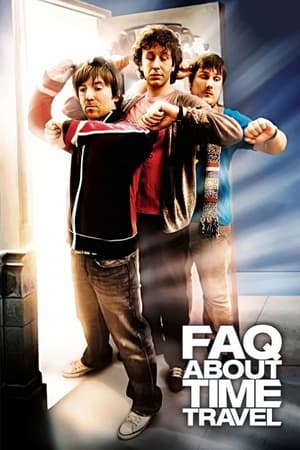 Frequently Asked Questions About Time Travel คำถามที่ถามกันบ่อยๆ เกี่ยวกับการท่องเวลา (2009) บรรยายไทย