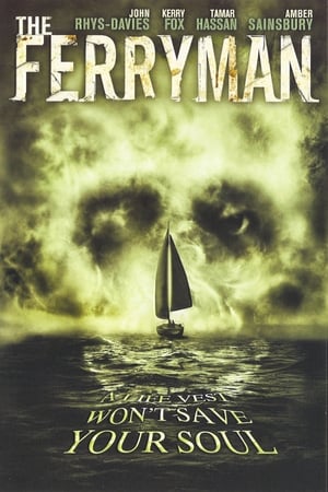 The Ferryman อมนุษย์กระชากวิญญาณ (2007)