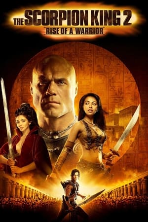 The Scorpion King Rise of a Warrior เดอะ สกอร์เปี้ยน คิง 2 อภินิหารศึกจอมราชันย์ (2008)