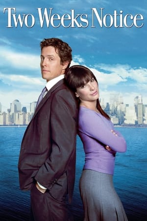 Two Weeks Notice ทู วีคส์ โนทิช สะกิดหัวใจเราให้ลงเอย (2002)