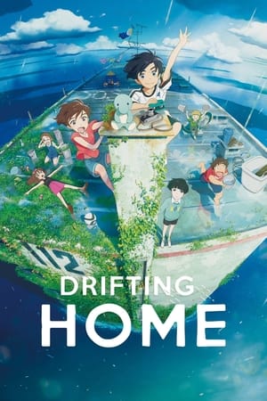 Drifting Home บ้านล่องลอย (2022) NETFLIX