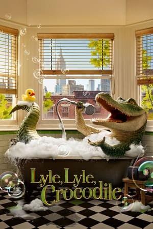 Lyle, Lyle, Crocodile ไลล์ จระเข้ตัวพ่อ.. หัวใจล้อหล่อ (2022) บรรยายไทย