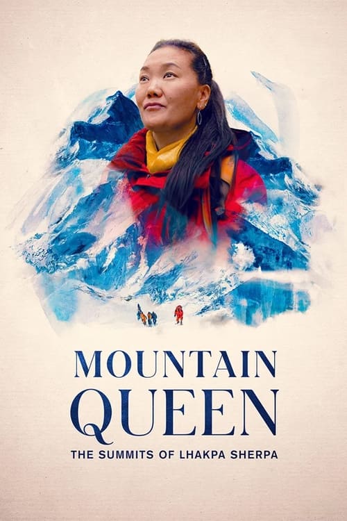 Mountain Queen – The Summits of Lhakpa Sherpa ราชินีขุนเขา – ลัคปา เชอร์ปา (2024) NETFLIX บรรยายไทย