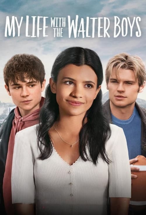 My Life with the Walter Boys สาวน้อยกับหนุ่มๆ บ้านวอลเตอร์ Season 1 (2023) Netflix พากย์ไทย