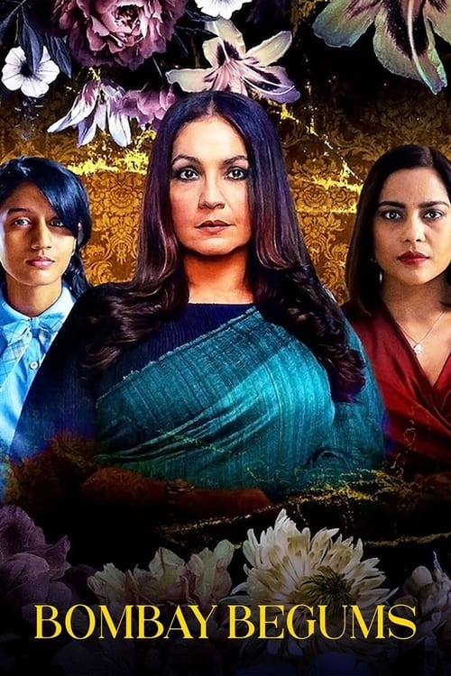 Bombay Begums ดอกไม้เหล็กบอมเบย์ Season 1 (2021) Netflix บรรยายไทย