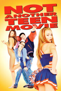 Not Another Teen Movie Not Another Teen Movie