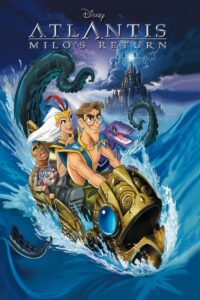 Atlantis: Milo’s Return แอตแลนติส 2 ผจญภัยแดนอาถรรพ์