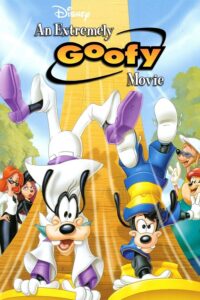 An Extremely Goofy Movie An Extremely Goofy Movie