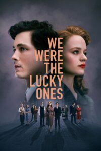 We Were the Lucky Ones We Were the Lucky Ones ซีซั่น 1 EP.1-5