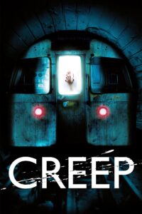 Creep อสูรใต้ดิน คนกินมนุษย์