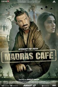 Madras Cafe ผ่าแผนสังหารคานธี