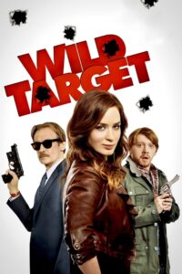 Wild Target โจรสาวแสบซ่าส์ เจอะนักฆ่ากลับใจ