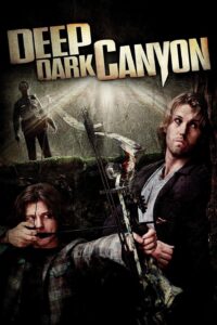 Deep Dark Canyon หนีล่าฝ่าเพชฌฆาต