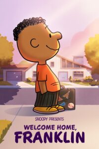 Snoopy Presents: Welcome Home, Franklin Snoopy Presents: Welcome Home, Franklin