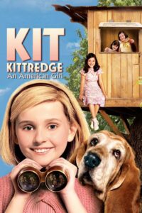 Kit Kittredge: An American Girl Kit Kittredge: An American Girl