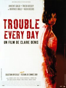Trouble Every Day Trouble Every Day