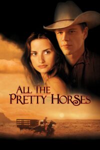 All the Pretty Horses สุภาพบุรุษอาชา