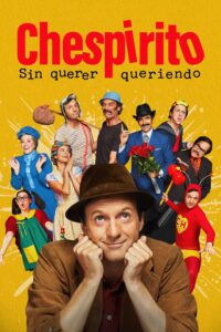 Chespirito: Sin querer queriendo เชสปิริโต: เรื่องจริงไม่ตั้งใจ ซีซั่น 1 EP.1-4