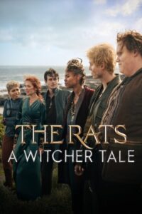 The Rats: A Witcher Tale พวกแรทส์: ตำนานนักล่าจอมอสูร