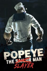 Popeye the Slayer Man Popeye the Slayer Man