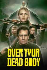 Over Your Dead Body Over Your Dead Body